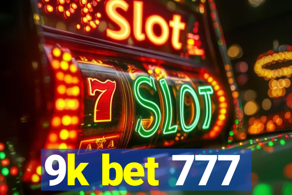 9k bet 777